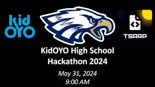 KidOYO High School Level Hackathon 2024 [upl. by Berhley]