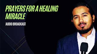 Powerful Prayers for a Healing Miracle with Evangelist Gabriel Fernandes [upl. by Lipfert]