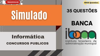 SIMULADO 35 QUESTÕES DE INFORMÁTICA PARA CONCURSO PÚBLICO  BANCA IBAM [upl. by Avigdor]