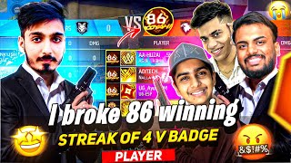 First Time Break 4 V Badge Youtuber 86 Winning Streak 😱 Youtuber को गुस्सा आ गया  Free Fire Max [upl. by Jerome]