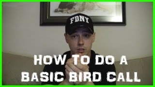 How To Do a Basic Bird Call Loon Call [upl. by Geirk]