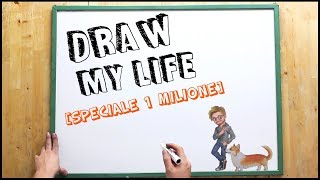 DRAW MY LIFE SPECIALE 1 MILIONE DI ISCRITTI [upl. by Koerner]