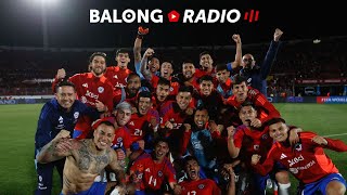 Milagro Chile venció a Venezuela en el Nacional  Previa final Copa Chile  ep424 BalongRadio [upl. by Fay]