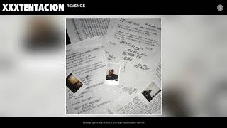 XXXTENTACION  Revenge Audio [upl. by Enylrac]