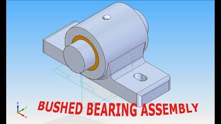 Bushed Bearing Assembly tutorial  Solid Edge  in Kannada  ಸಾಲಿಡ್ ಎಡ್ಜ್ ಕನ್ನಡಸಂಚಿಕೆ6 [upl. by Bertero]