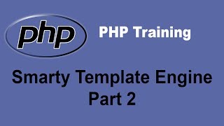 PHP Smarty Template Engine Tutorial  Part 2  PHP Training Tutorial [upl. by Aenaj]