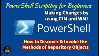 Module 06Lesson 3 Making changes by using CIM and WMI  Discover amp Invoke Methods [upl. by Nonaihr]