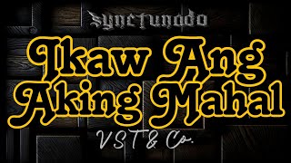 IKAW ANG AKING MAHAL  VST amp CO INSTRUMENTAL  MINUS ONE [upl. by Eigroeg]