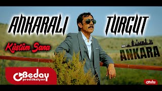 Ankaralı Turgut  Küstüm Sana Ankara Official Video [upl. by Breech351]