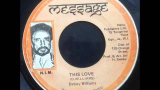 Delroy Williams  This Love  Dub [upl. by Pryce633]