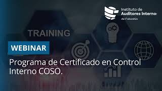 Webinar Programa de Certificado en Control Interno COSO [upl. by Kwan]