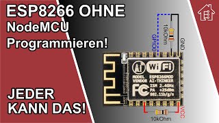 ESP8266 Programmieren OHNE NodeMCU Board  EdisTechlab [upl. by Lonier]