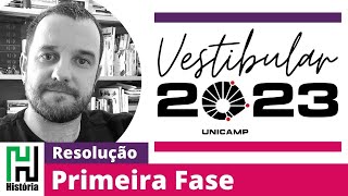 Resolução Unicamp 2023  História  Primeira Fase  Gabarito Comentado extra oficial Prova QZ [upl. by Tereve413]