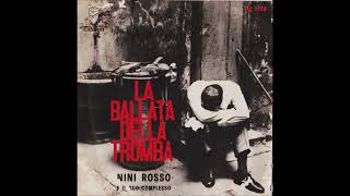 Ninì Rosso  La ballata della tromba 1962 [upl. by Oeflein]