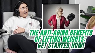 The AntiAging Benefits of Lifting Weights Get Started Now [upl. by Porte677]