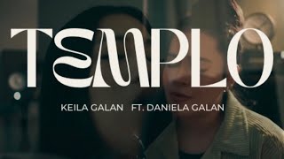 Templo  Keila Galan Ft Daniela Galan  Cover [upl. by Cherilyn]