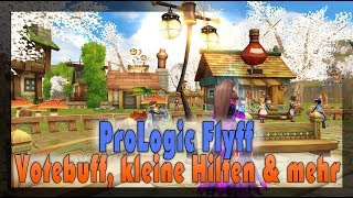 Angespielt Prologic Flyff ▬ Votebuff kleine Hilfen amp mehr [upl. by Cohn]