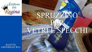 Spruzzino per vetri e specchi [upl. by Bard]