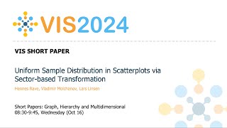 Uniform Sample Distribution in Scatterplots via Sectorbased Transformation  Fast Forward  VIS 20 [upl. by Eedrahc830]