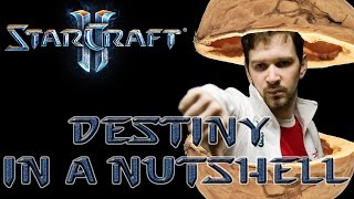 Destiny in a Nutshell [upl. by Czarra]