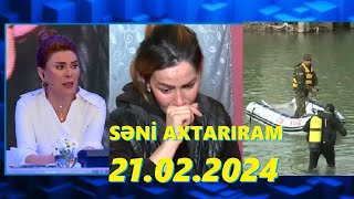 Səni axtarıram 21022024 Tam veriliş  Seni axtariram 21022024 Tam verilish [upl. by Etneciv]