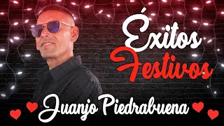 Juan Jose Piedrabuena  EXITOS FESTIVOS ENGANCHADOS [upl. by Melcher]