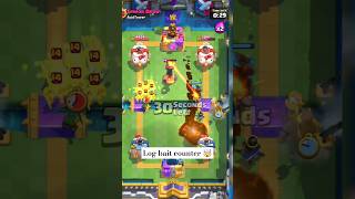 log bait counter 🤯  clash royale  shorts battleroyale supercell [upl. by Galliett]