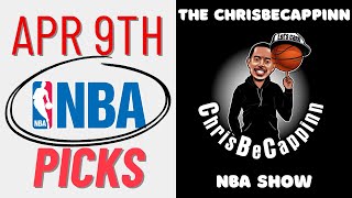 Apr 9  NBA Bets  Early Bird  Free Picks  Analysis amp Predictions  ChrisBeCappinn NBA Show [upl. by Ehsiom]