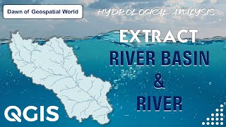 How to Delineate River Basin amp River in QGIS  Hydrological Analysis [upl. by Ogdan649]