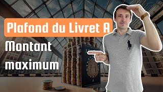 Plafond du Livret A  Quel montant maximum peuton mettre sur ce compte [upl. by Adnuhsat370]