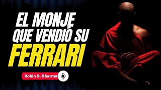 ✨RESUMEN COMPLETO 📖➤ El Monje Que Vendió Su Ferrari de Robin S Sharma [upl. by Bobbette]