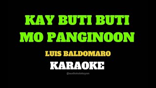 Kay ButiButi Mo Panginoon Karaoke  MinusOne  Instrumental [upl. by Nilyarg629]