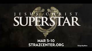 Straz Center  Jesus Christ Superstar [upl. by Ruthy]