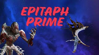 Epitaph Prime Build  Warframe [upl. by Mair]