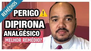 DIPIRONA os perigos desse remédio para DOR E PARA FEBRE RISCOS E EFEITOS COLATERAIS [upl. by Aicrag]