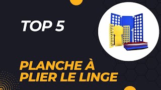 Top 5 Meilleure Planche à Plier le Linge 2024 [upl. by Yracaz]