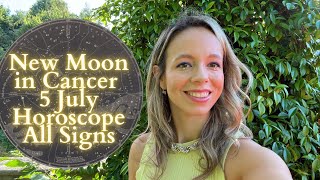 NEW MOON In CANCER 5 JULY All Signs Horoscope What Is Your Intuition Telling You [upl. by Eniagrom]