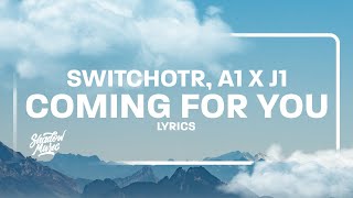 SwitchOTR  Coming For You Lyrics ft A1 x J1 “Sometimes I Look Up To The Sky” [upl. by Danica522]