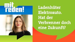 Ladenhüter Elektroauto Hat der Verbrenner doch eine Zukunft  mitredenardde [upl. by Ecyak692]