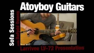 Larivee LV72 Presentation Series  Atoyboy Guitars [upl. by Accem491]