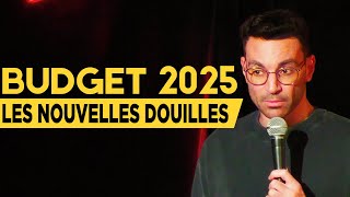 Budget 2025  les nouvelles douilles  La semaine de Naïm [upl. by Strickland]