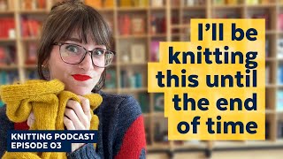 The No Frills Cardigan Ill Be Knitting Forever  A New CastOn  KNITTING PODCAST  Episode 3 [upl. by Ozan]