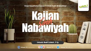 LIVE Ustadz Budi Zubair SSy حفظه الله تعالى  Siroh Nabawi [upl. by Areem]