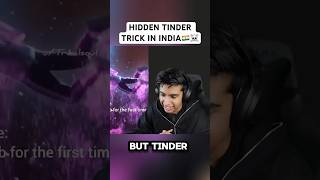 Hidden TINDER Trick in India 🇮🇳 [upl. by Oicram463]