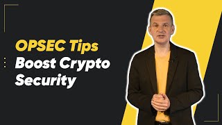 Mastering Crypto Security Empowering OPSEC Tips for Safeguarding Your Assets [upl. by Reagan]