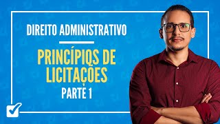 1402 Aula dos Princípios de Licitações  Lei 141332021 Direito Administrativo  Parte 1 [upl. by Katherin]