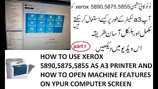 scan to pc xerox 589058755855how to use xerox 5890 as A3 size scannerpart2 complete video [upl. by Goebel]