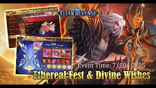 Titan Revenge  Event  Ethereal Fest amp Divine Wishes [upl. by Broek893]