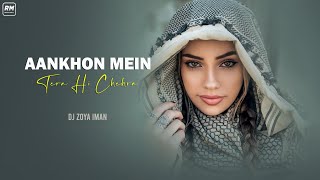 Aankhon Mein Tera Hi Chehra Remix  DJ Zoya  Aryans  Shahid Kapoor  Jai Walia Lalit Sen [upl. by Annitsirhc343]