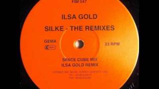 Ilsa Gold  Silke Ilsa Gold Remix [upl. by Rettuc621]